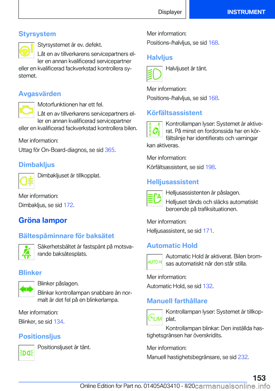 BMW X6 M 2020  InstruktionsbÖcker (in Swedish) �S�t�y�r�s�y�s�t�e�m�S�t�y�r�s�y�s�t�e�m�e�t��ä�r��e�v�.��d�e�f�e�k�t�.
�L�å�t��e�n��a�v��t�i�l�l�v�e�r�k�a�r�e�n�s��s�e�r�v�i�c�e�p�a�r�t�n�e�r�s��e�lj
�l�e�r��e�n��a�n�n�a�n��k�v�a�l�i