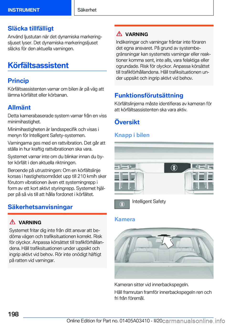 BMW X6 M 2020  InstruktionsbÖcker (in Swedish) �S�l�ä�c�k�a��t�i�l�l�f�ä�l�l�i�g�t�A�n�v�ä�n�d��l�j�u�s�t�u�t�a�n��n�ä�r��d�e�t��d�y�n�a�m�i�s�k�a��m�a�r�k�e�r�i�n�gj
�s�l�j�u�s�e�t��l�y�s�e�r�.��D�e�t��d�y�n�a�m�i�s�k�a��m�a�r�k�e�