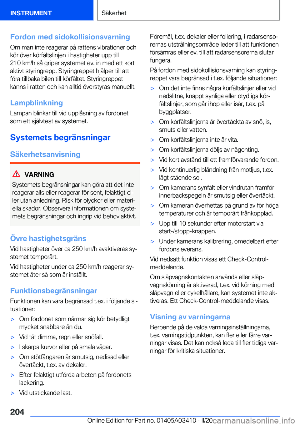 BMW X6 M 2020  InstruktionsbÖcker (in Swedish) �F�o�r�d�o�n��m�e�d��s�i�d�o�k�o�l�l�i�s�i�o�n�s�v�a�r�n�i�n�g�O�m��m�a�n��i�n�t�e��r�e�a�g�e�r�a�r��p�å��r�a�t�t�e�n�s��v�i�b�r�a�t�i�o�n�e�r��o�c�h�k�