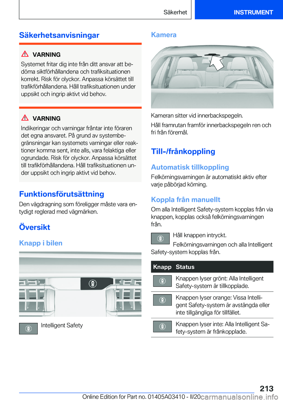 BMW X6 M 2020  InstruktionsbÖcker (in Swedish) �S�ä�k�e�r�h�e�t�s�a�n�v�i�s�n�i�n�g�a�r
�V�A�R�N�I�N�G
�S�y�s�t�e�m�e�t��f�r�i�t�a�r��d�i�g��i�n�t�e��f�r�å�n��d�i�t�t��a�n�s�v�a�r��a�t�t��b�ej
�d�