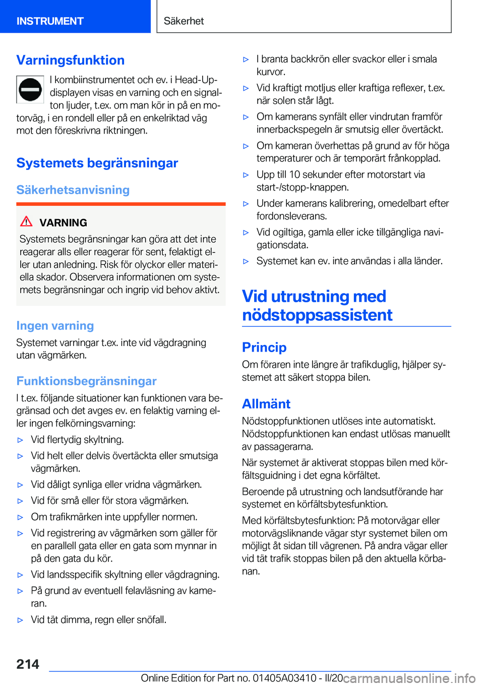 BMW X6 M 2020  InstruktionsbÖcker (in Swedish) �V�a�r�n�i�n�g�s�f�u�n�k�t�i�o�n�I��k�o�m�b�i�i�n�s�t�r�u�m�e�n�t�e�t��o�c�h��e�v�.��i��H�e�a�d�-�U�p�-
�d�i�s�p�l�a�y�e�n��v�i�s�a�s��e�n��v�a�r�n�i�n�g��o�c�h��e�n��s�i�g�n�a�lj
�t�o�n�