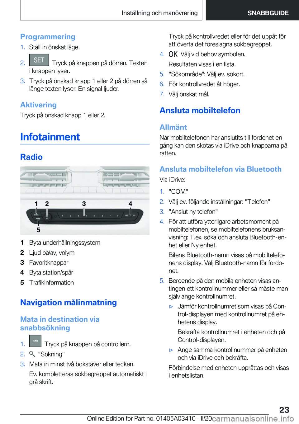 BMW X6 M 2020  InstruktionsbÖcker (in Swedish) �P�r�o�g�r�a�m�m�e�r�i�n�g�1�.�S�t�ä�l�l��i�n��