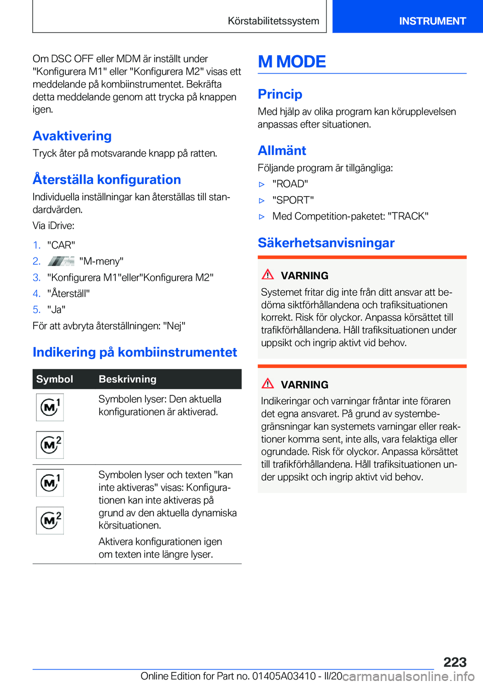 BMW X6 M 2020  InstruktionsbÖcker (in Swedish) �O�m��D�S�C��O�F�F��e�l�l�e�r��M�D�M��ä�r��i�n�s�t�ä�l�l�t��u�n�d�e�r
��K�o�n�f�i�g�u�r�e�r�a��M�1���e�l�l�e�r���K�o�n�f�i�g�u�r�e�r�a��M�2���v�i�s�a�s��e�t�t �m�e�d�d�e�l�a�n�d�e�