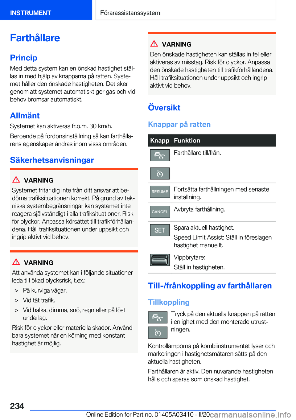 BMW X6 M 2020  InstruktionsbÖcker (in Swedish) �F�a�r�t�h�å�l�l�a�r�e
�P�r�i�n�c�i�p�M�e�d��d�e�t�t�a��s�y�s�t�e�m��k�a�n��e�n��