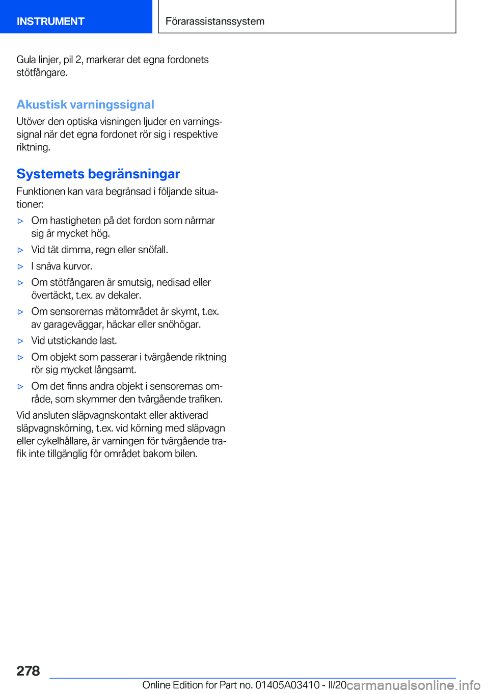 BMW X6 M 2020  InstruktionsbÖcker (in Swedish) �G�u�l�a��l�i�n�j�e�r�,��p�i�l��2�,��m�a�r�k�e�r�a�r��d�e�t��e�g�n�a��f�o�r�d�o�n�e�t�s
�s�t�