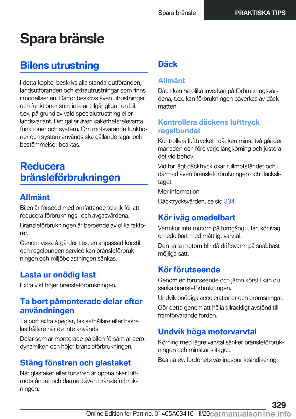 BMW X6 M 2020  InstruktionsbÖcker (in Swedish) �S�p�a�r�a��b�r�ä�n�s�l�e�B�i�l�e�n�s��u�t�r�u�s�t�n�i�n�g
�I��d�e�t�t�a��k�a�p�i�t�e�l��b�e�s�k�r�i�v�s��a�l�l�a��s�t�a�n�d�a�r�d�u�t�f�