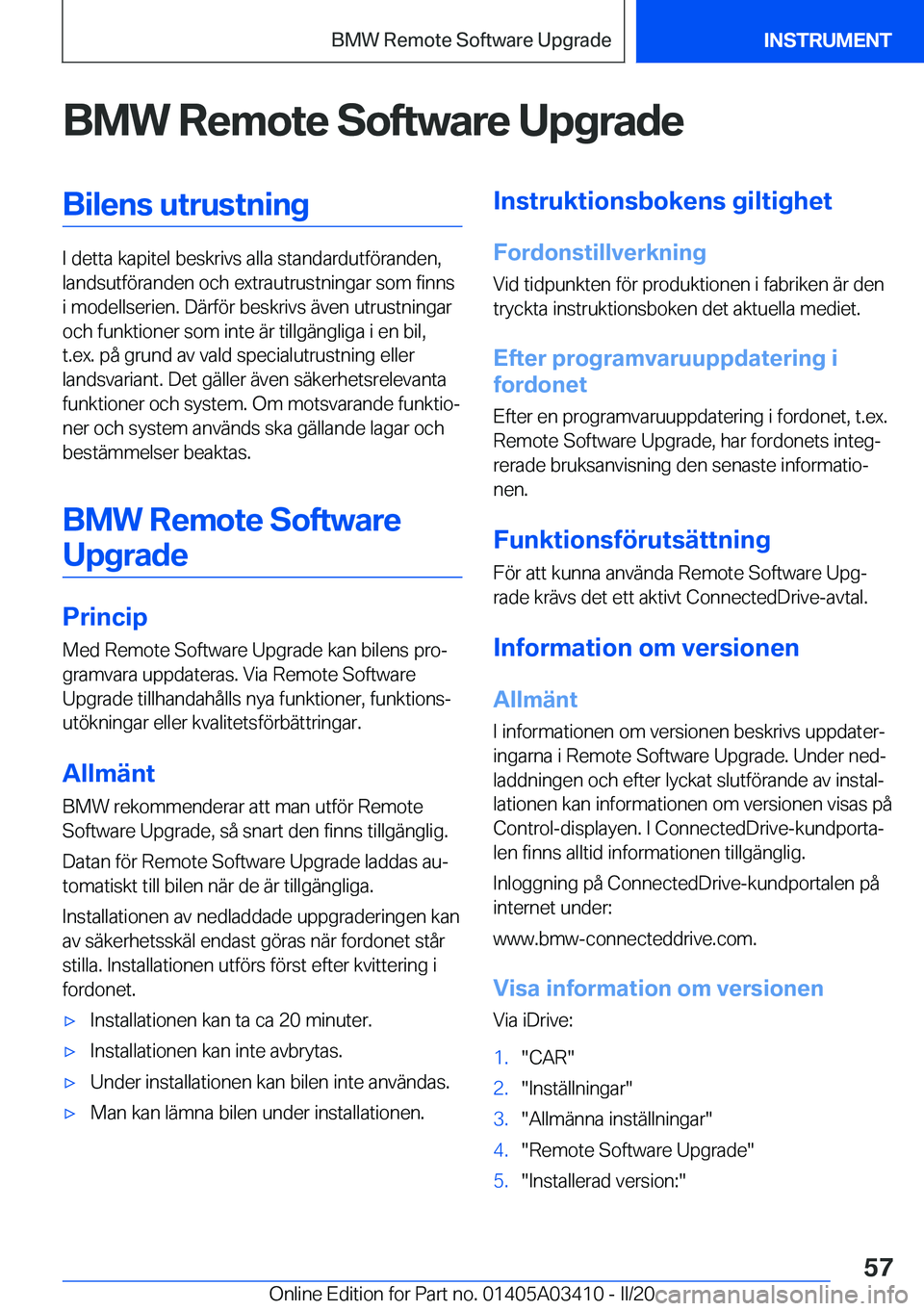 BMW X6 M 2020  InstruktionsbÖcker (in Swedish) �B�M�W��R�e�m�o�t�e��S�o�f�t�w�a�r�e��U�p�g�r�a�d�e�B�i�l�e�n�s��u�t�r�u�s�t�n�i�n�g
�I��d�e�t�t�a��k�a�p�i�t�e�l��b�e�s�k�r�i�v�s��a�l�l�a��s�t�a�n�d�a�r�d�u�t�f�