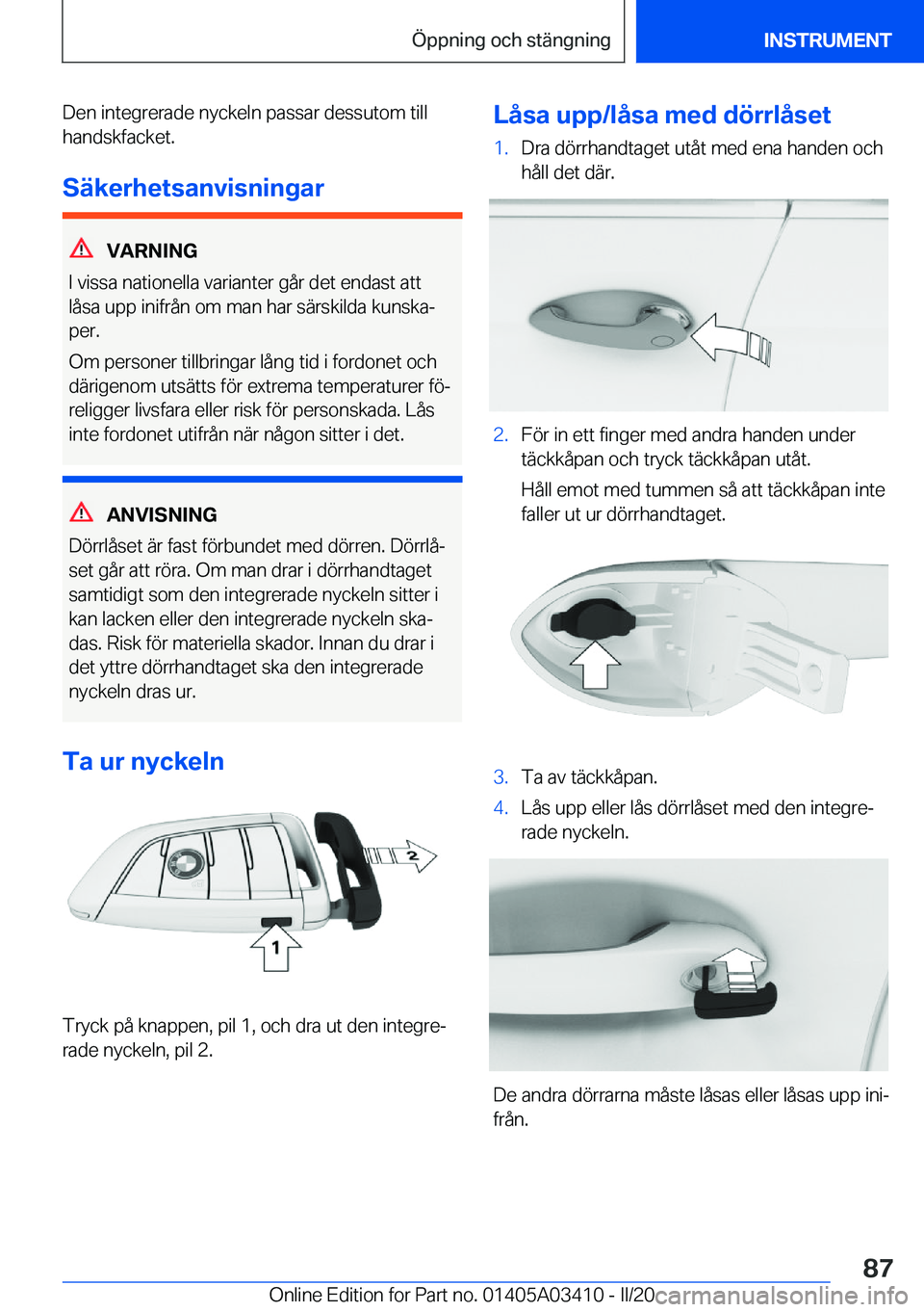 BMW X6 M 2020  InstruktionsbÖcker (in Swedish) �D�e�n��i�n�t�e�g�r�e�r�a�d�e��n�y�c�k�e�l�n��p�a�s�s�a�r��d�e�s�s�u�t�o�m��t�i�l�l
�h�a�n�d�s�k�f�a�c�k�e�t�.
�S�ä�k�e�r�h�e�t�s�a�n�v�i�s�n�i�n�g�a�r
�V�A�R�N�I�N�G
�I��v�i�s�s�a��n�a�t�i�o�
