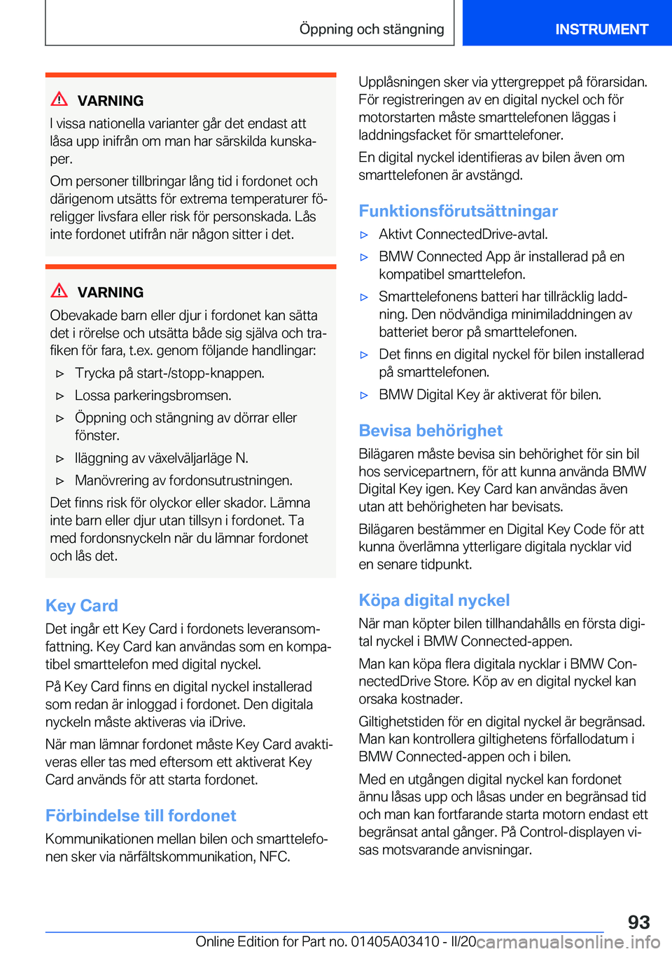 BMW X6 M 2020  InstruktionsbÖcker (in Swedish) �V�A�R�N�I�N�G
�I��v�i�s�s�a��n�a�t�i�o�n�e�l�l�a��v�a�r�i�a�n�t�e�r��g�å�r��d�e�t��e�n�d�a�s�t��a�t�t
�l�å�s�a��u�p�p��i�n�i�f�r�å�n��o�m��m�a�n��h�a�r��s�ä�r�s�k�i�l�d�a��k�u�n�s�k