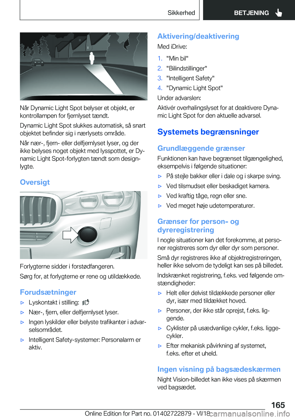 BMW X6 M 2019  InstruktionsbØger (in Danish) �N�å�r��D�y�n�a�m�i�c��L�i�g�h�t��S�p�o�t��b�e�l�y�s�e�r��e�t��o�b�j�e�k�t�,��e�r�k�o�n�t�r�o�l�l�a�m�p�e�n��f�o�r��f�j�e�r�n�l�y�s�e�t��t�æ�n�d�t�.
�D�y�n�a�m�i�c��L�i�g�h�t��S�p�o�t��