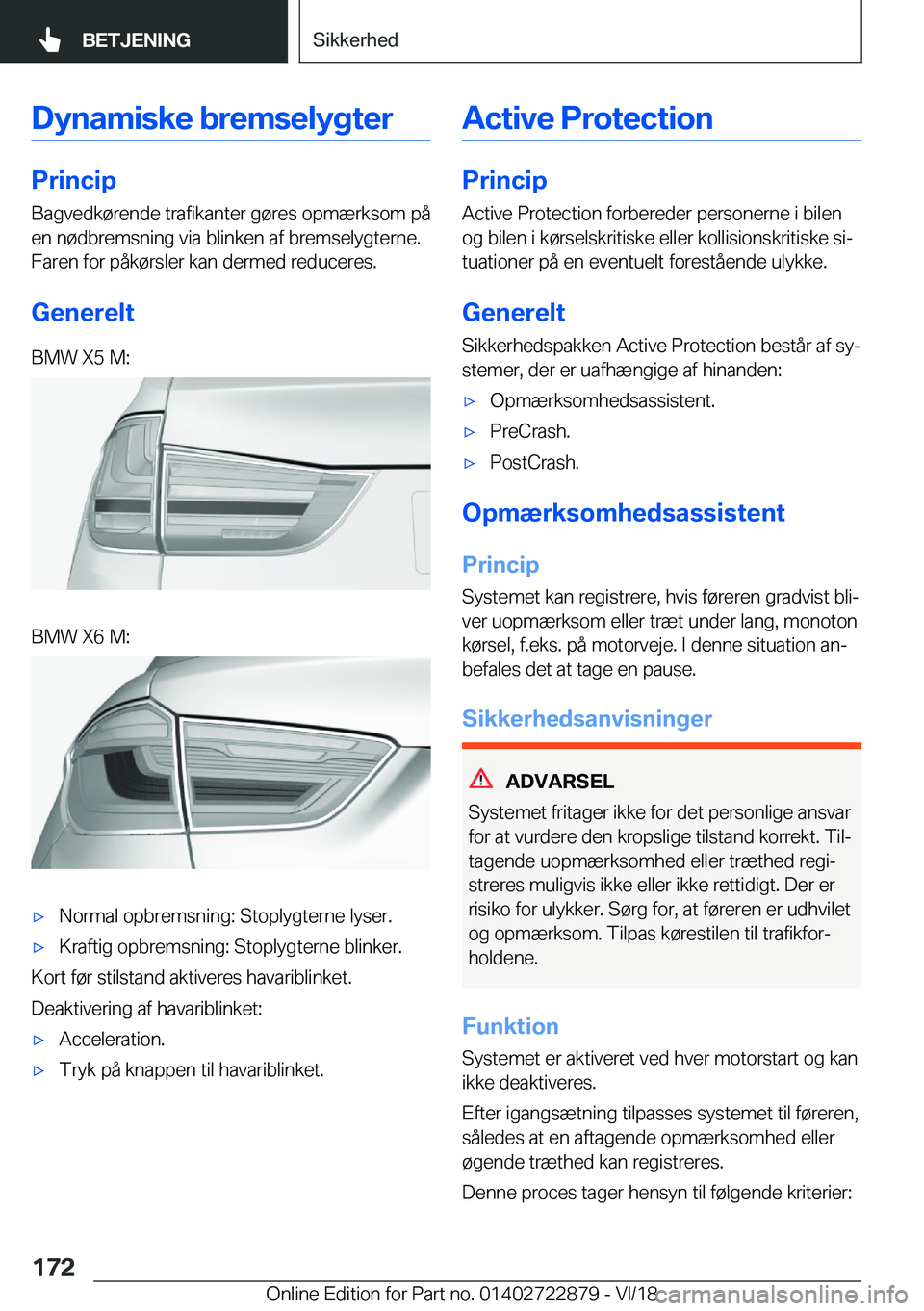 BMW X6 M 2019  InstruktionsbØger (in Danish) �D�y�n�a�m�i�s�k�e��b�r�e�m�s�e�l�y�g�t�e�r
�P�r�i�n�c�i�p�B�a�g�v�e�d�k�