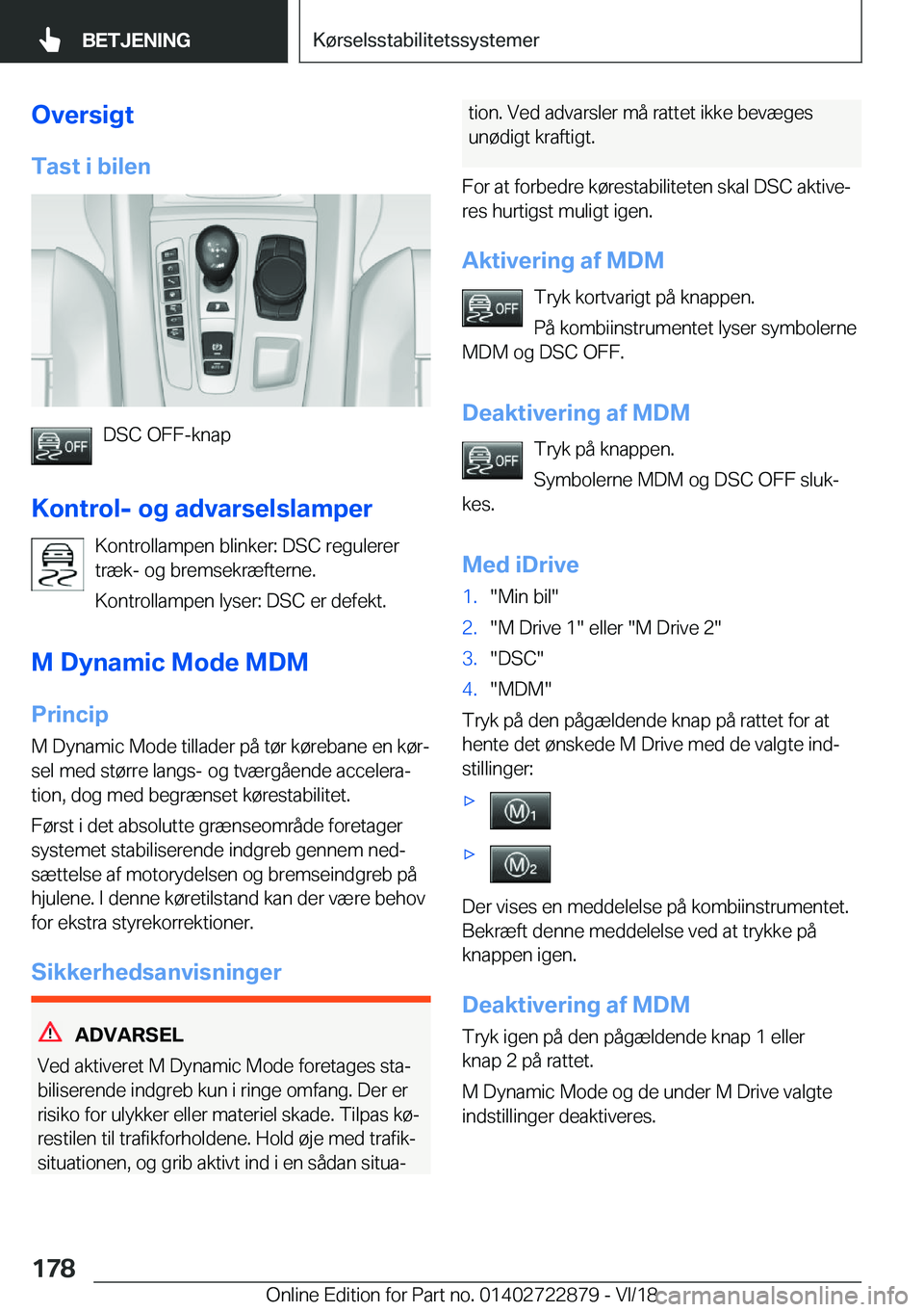 BMW X6 M 2019  InstruktionsbØger (in Danish) �O�v�e�r�s�i�g�t
�T�a�s�t��i��b�i�l�e�n
�D�S�C��O�F�F�-�k�n�a�p
�K�o�n�t�r�o�l�-��o�g��a�d�v�a�r�s�e�l�s�l�a�m�p�e�r �K�o�n�t�r�o�l�l�a�m�p�e�n��b�l�i�n�k�e�r�:��D�S�C��r�e�g�u�l�e�r�e�r
�t�r�
