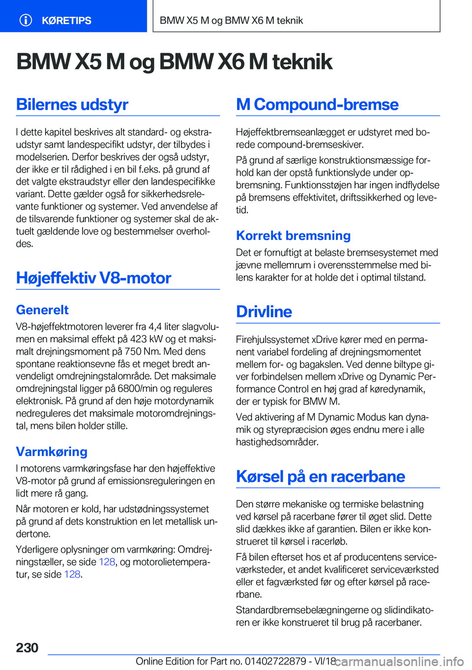 BMW X6 M 2019  InstruktionsbØger (in Danish) �B�M�W��X�5��M��o�g��B�M�W��X�6��M��t�e�k�n�i�k�B�i�l�e�r�n�e�s��u�d�s�t�y�r
�I��d�e�t�t�e��k�a�p�i�t�e�l��b�e�s�k�r�i�v�e�s��a�l�t��s�t�a�n�d�a�r�d�-��o�g��e�k�s�t�r�aj
�u�d�s�t�y�r�