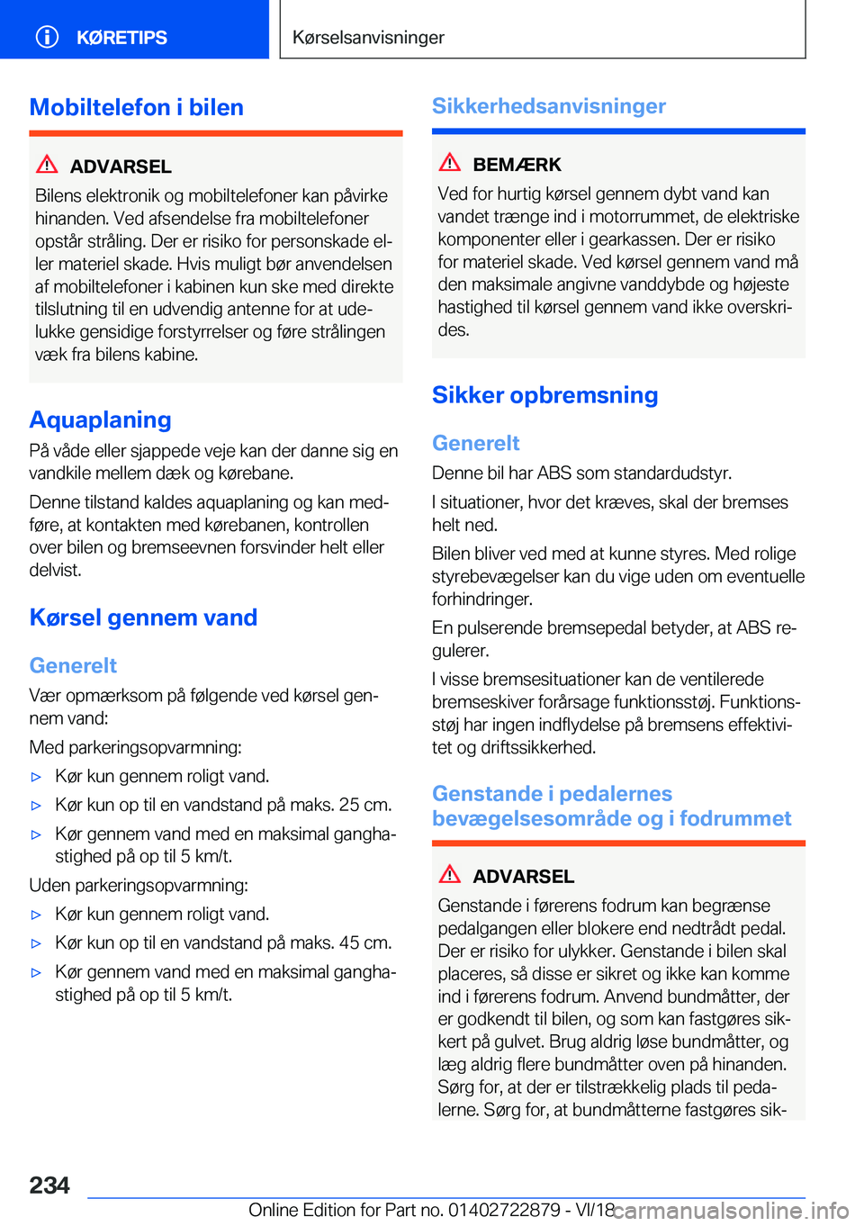 BMW X6 M 2019  InstruktionsbØger (in Danish) �M�o�b�i�l�t�e�l�e�f�o�n��i��b�i�l�e�n
�A�D�V�A�R�S�E�L
�B�i�l�e�n�s��e�l�e�k�t�r�o�n�i�k��o�g��m�o�b�i�l�t�e�l�e�f�o�n�e�r��k�a�n��p�å�v�i�r�k�e
�h�i�n�a�n�d�e�n�.��V�e�d��a�f�s�e�n�d�e�l�s