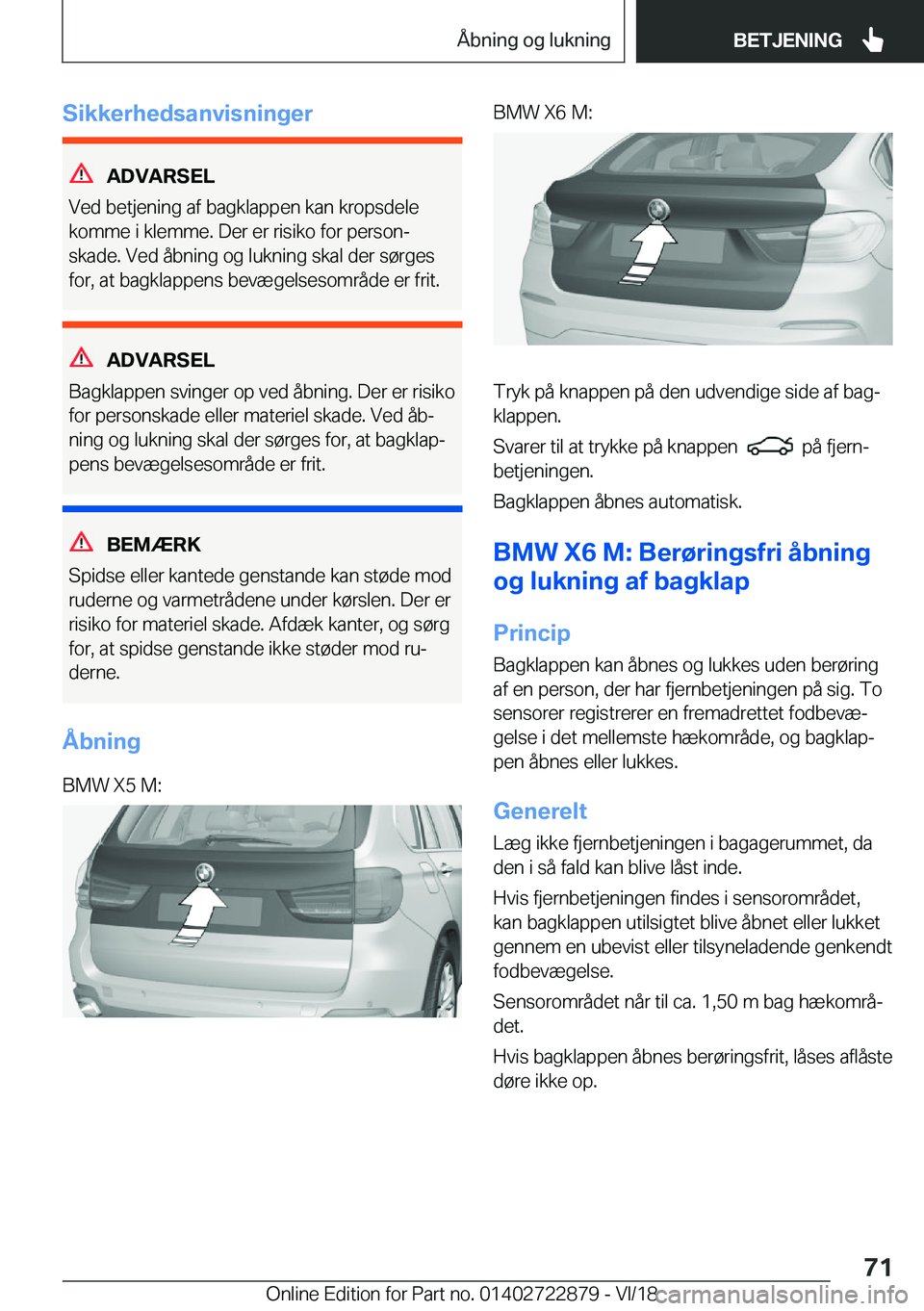 BMW X6 M 2019  InstruktionsbØger (in Danish) �S�i�k�k�e�r�h�e�d�s�a�n�v�i�s�n�i�n�g�e�r
�A�D�V�A�R�S�E�L
�V�e�d��b�e�t�j�e�n�i�n�g��a�f��b�a�g�k�l�a�p�p�e�n��k�a�n��k�r�o�p�s�d�e�l�e
�k�o�m�m�e��i��k�l�e�m�m�e�.��D�e�r��e�r��r�i�s�i�k�
