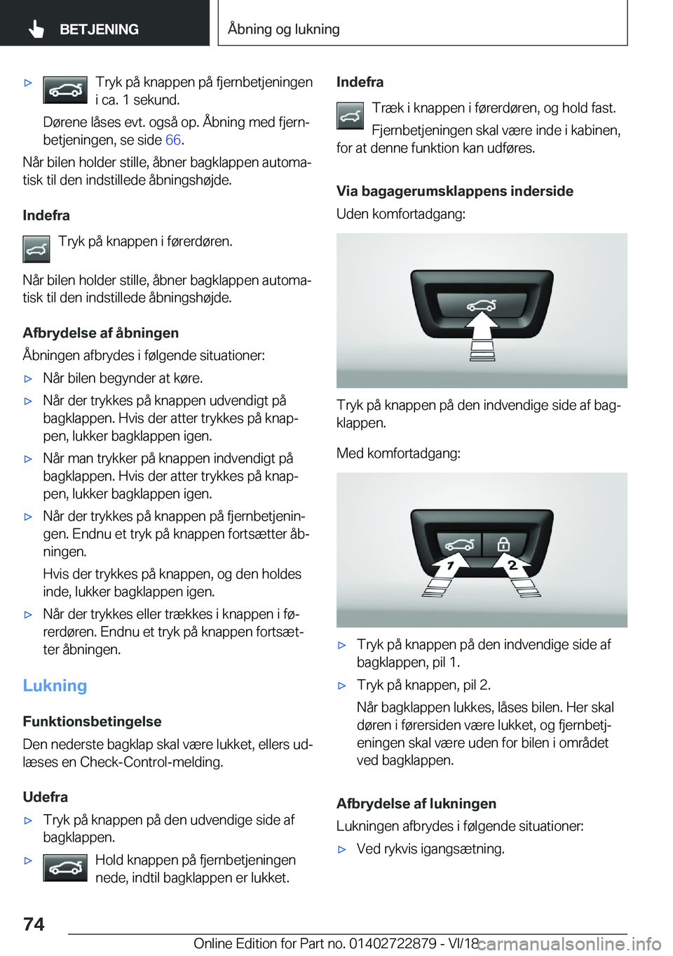 BMW X6 M 2019  InstruktionsbØger (in Danish) 'x�T�r�y�k��p�å��k�n�a�p�p�e�n��p�å��f�j�e�r�n�b�e�t�j�e�n�i�n�g�e�n
�i��c�a�.��1��s�e�k�u�n�d�.
�D�
