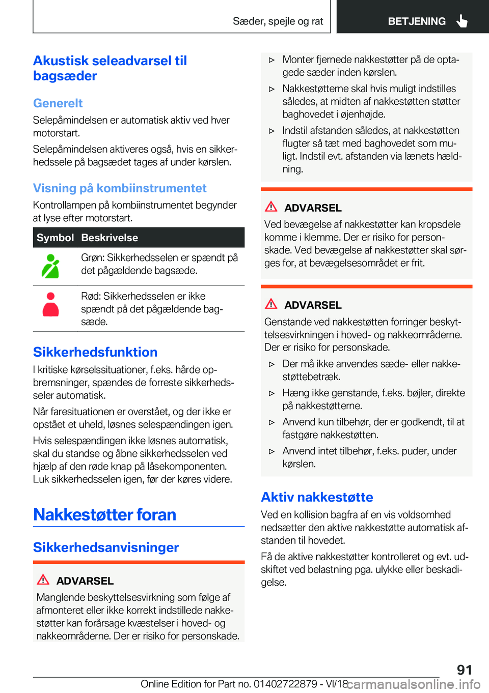 BMW X6 M 2019  InstruktionsbØger (in Danish) �A�k�u�s�t�i�s�k��s�e�l�e�a�d�v�a�r�s�e�l��t�i�l
�b�a�g�s�æ�d�e�r
�G�e�n�e�r�e�l�t
�S�e�l�e�p�å�m�i�n�d�e�l�s�e�n��e�r��a�u�t�o�m�a�t�i�s�k��a�k�t�i�v��v�e�d��h�v�e�r �m�o�t�o�r�s�t�a�r�t�.
�