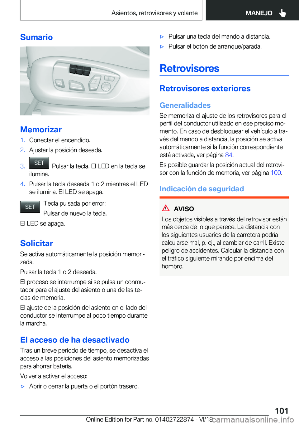 BMW X6 M 2019  Manuales de Empleo (in Spanish) �S�u�m�a�r�i�o
�M�e�m�o�r�i�z�a�r
�1�.�C�o�n�e�c�t�a�r��e�l��e�n�c�e�n�d�i�d�o�.�2�.�A�j�u�s�t�a�r��l�a��p�o�s�i�c�i�
