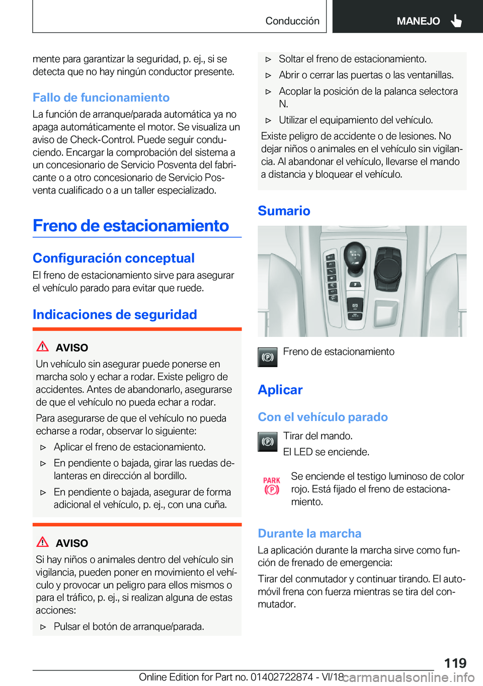 BMW X6 M 2019  Manuales de Empleo (in Spanish) �m�e�n�t�e��p�a�r�a��g�a�r�a�n�t�i�z�a�r��l�a��s�e�g�u�r�i�d�a�d�,��p�.��e�j�.�,��s�i��s�e�d�e�t�e�c�t�a��q�u�e��n�o��h�a�y��n�i�n�g�