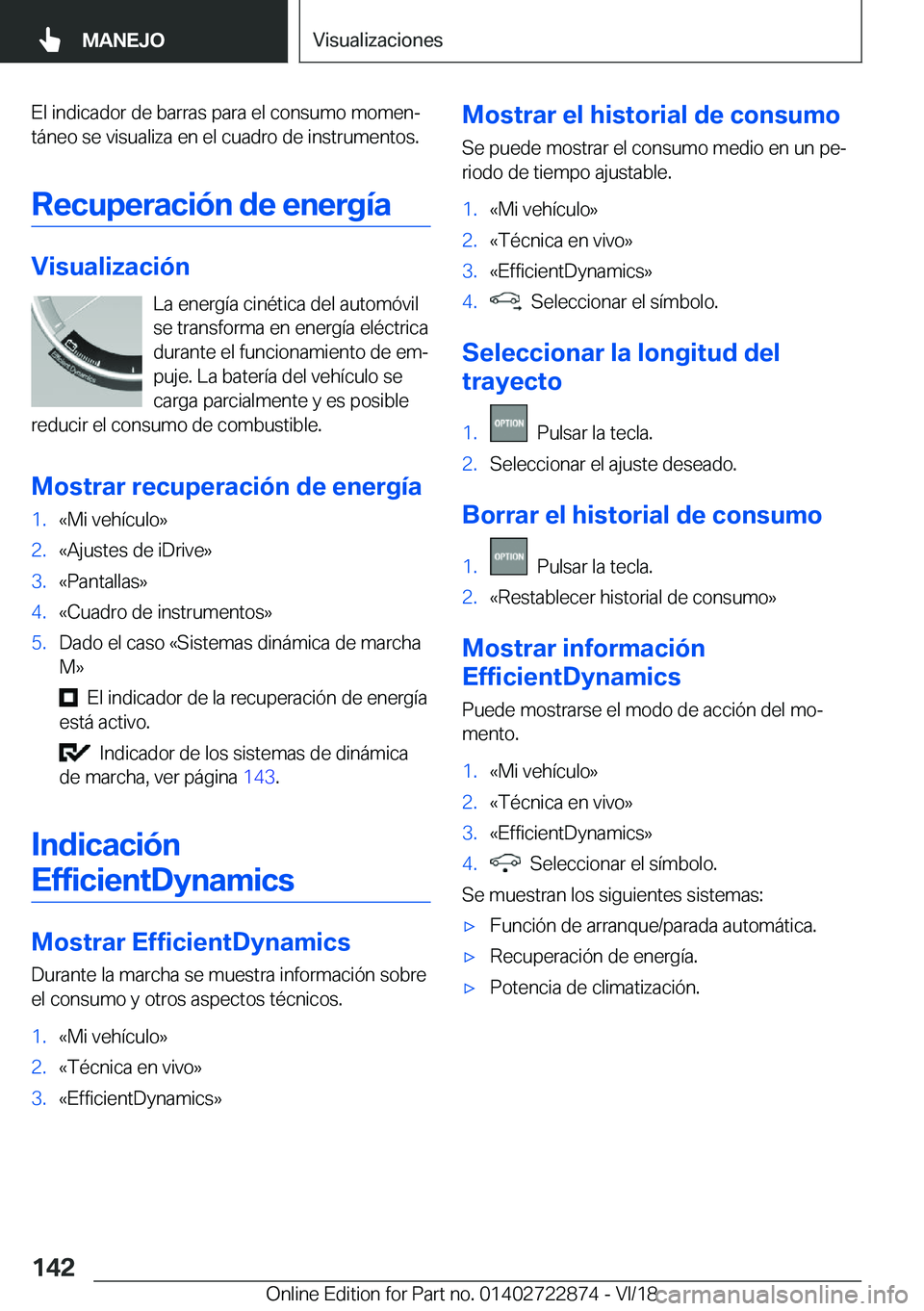 BMW X6 M 2019  Manuales de Empleo (in Spanish) �E�l��i�n�d�i�c�a�d�o�r��d�e��b�a�r�r�a�s��p�a�r�a��e�l��c�o�n�s�u�m�o��m�o�m�e�nª�t�