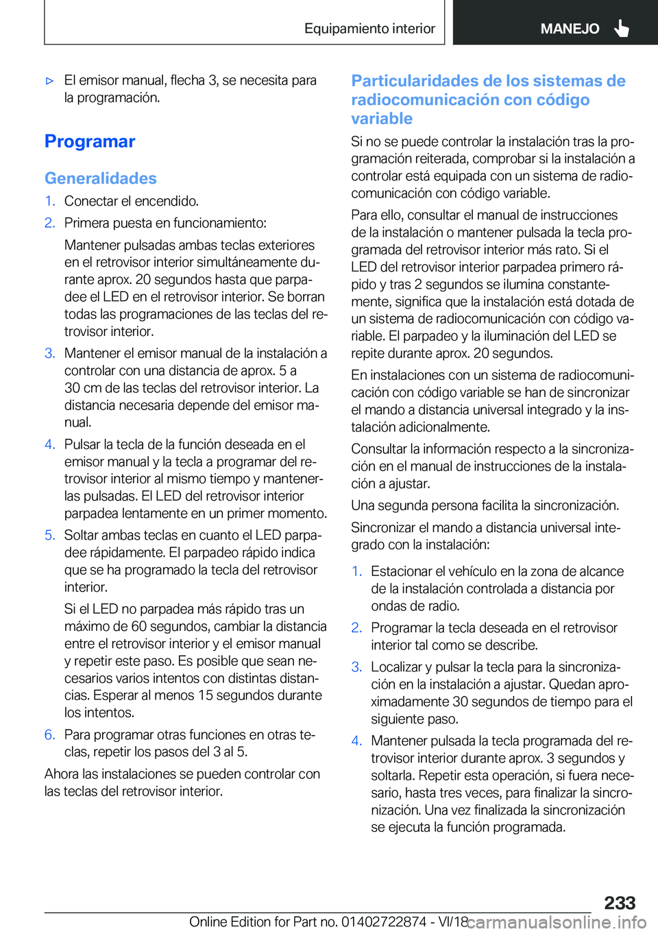 BMW X6 M 2019  Manuales de Empleo (in Spanish) x�E�l��e�m�i�s�o�r��m�a�n�u�a�l�,��f�l�e�c�h�a��3�,��s�e��n�e�c�e�s�i�t�a��p�a�r�a�l�a��p�r�o�g�r�a�m�a�c�i�
