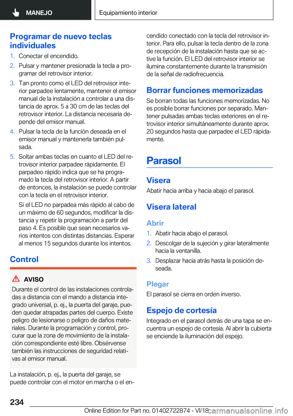 BMW X6 M 2019  Manuales de Empleo (in Spanish) �P�r�o�g�r�a�m�a�r��d�e��n�u�e�v�o��t�e�c�l�a�s
�i�n�d�i�v�i�d�u�a�l�e�s�1�.�C�o�n�e�c�t�a�r��e�l��e�n�c�e�n�d�i�d�o�.�2�.�P�u�l�s�a�r��y��m�a�n�t�e�n�e�r��p�r�e�s�i�o�n�a�d�a��l�a��t�e�c�l�