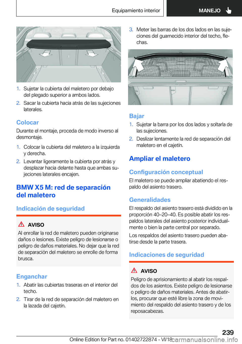 BMW X6 M 2019  Manuales de Empleo (in Spanish) �1�.�S�u�j�e�t�a�r��l�a��c�u�b�i�e�r�t�a��d�e�l��m�a�l�e�t�e�r�o��p�o�r��d�e�b�a�j�o
�d�e�l��p�l�e�g�a�d�o��s�u�p�e�r�i�o�r��a��a�m�b�o�s��l�a�d�o�s�.�2�.�S�a�c�a�r��l�a��c�u�b�i�e�r�t�a�