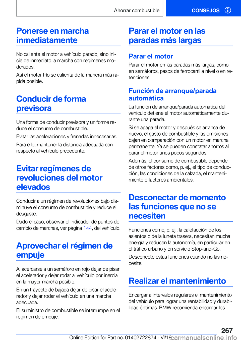 BMW X6 M 2019  Manuales de Empleo (in Spanish) �P�o�n�e�r�s�e��e�n��m�a�r�c�h�a�i�n�m�e�d�i�a�t�a�m�e�n�t�e
�N�o��c�a�l�i�e�n�t�e��e�l��m�o�t�o�r��a��v�e�h�