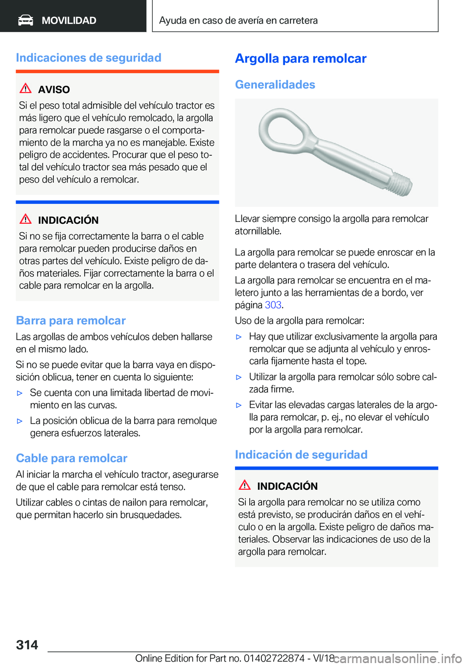 BMW X6 M 2019  Manuales de Empleo (in Spanish) �I�n�d�i�c�a�c�i�o�n�e�s��d�e��s�e�g�u�r�i�d�a�d
�A�V�I�S�O
�S�i��e�l��p�e�s�o��t�o�t�a�l��a�d�m�i�s�i�b�l�e��d�e�l��v�e�h�