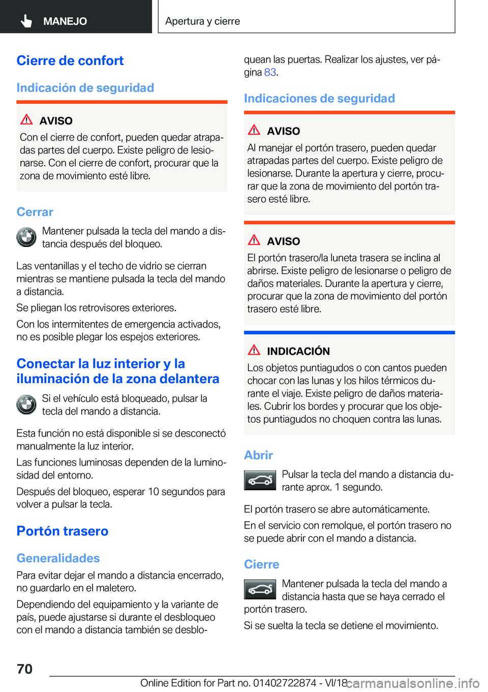 BMW X6 M 2019  Manuales de Empleo (in Spanish) �C�i�e�r�r�e��d�e��c�o�n�f�o�r�t
�I�n�d�i�c�a�c�i�