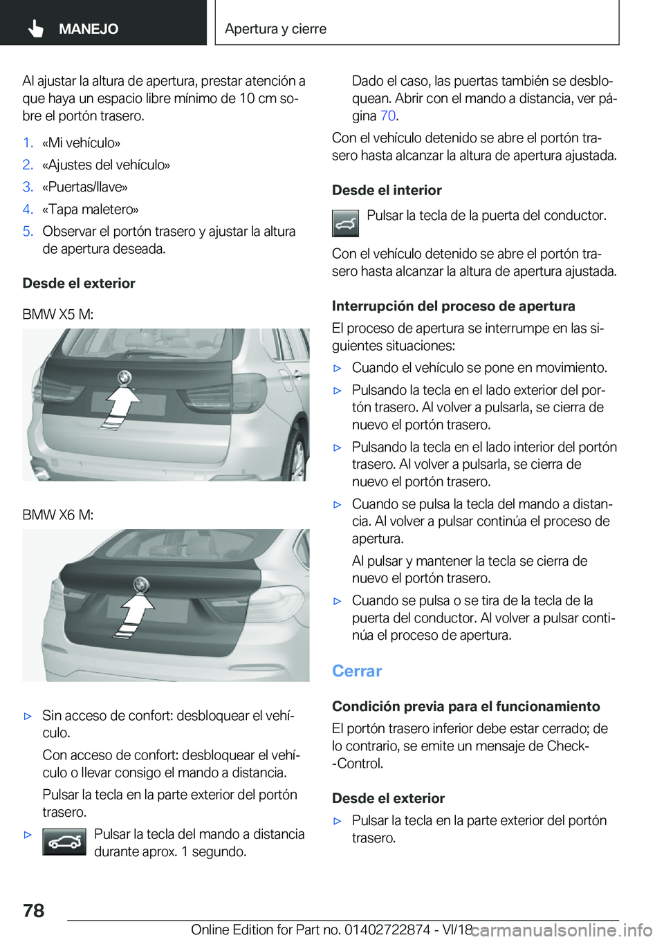 BMW X6 M 2019  Manuales de Empleo (in Spanish) �A�l��a�j�u�s�t�a�r��l�a��a�l�t�u�r�a��d�e��a�p�e�r�t�u�r�a�,��p�r�e�s�t�a�r��a�t�e�n�c�i�