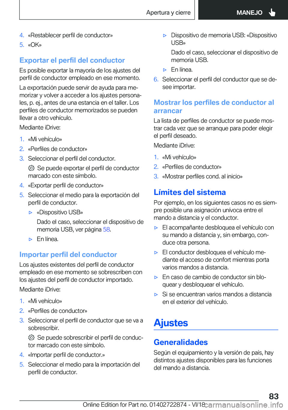 BMW X6 M 2019  Manuales de Empleo (in Spanish) �4�.�«�R�e�s�t�a�b�l�e�c�e�r��p�e�r�f�i�l��d�e��c�o�n�d�u�c�t�o�r�{�5�.�«�O�K�{
�E�x�p�o�r�t�a�r��e�l��p�e�r�f�i�l��d�e�l��c�o�n�d�u�c�t�o�r�E�s��p�o�s�i�b�l�e��e�x�p�o�r�t�a�r��l�a��m�a�