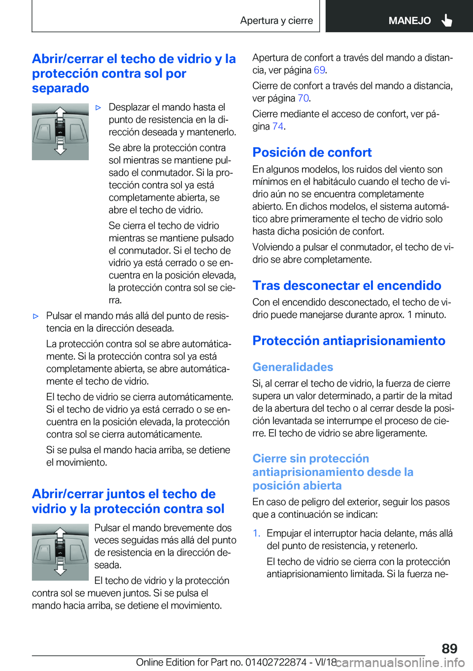 BMW X6 M 2019  Manuales de Empleo (in Spanish) �A�b�r�i�r�/�c�e�r�r�a�r��e�l��t�e�c�h�o��d�e��v�i�d�r�i�o��y��l�a
�p�r�o�t�e�c�c�i�