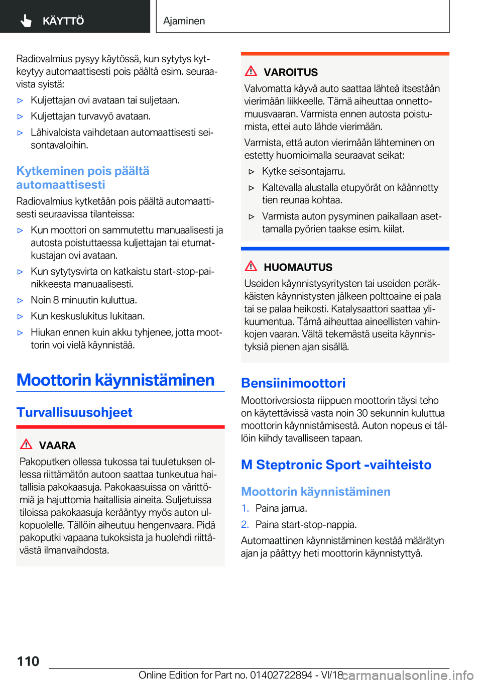 BMW X6 M 2019  Omistajan Käsikirja (in Finnish) �R�a�d�i�o�v�a�l�m�i�u�s��p�y�s�y�y��k�