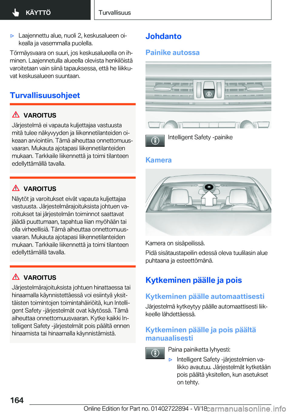 BMW X6 M 2019  Omistajan Käsikirja (in Finnish) 'x�L�a�a�j�e�n�n�e�t�t�u��a�l�u�e�,��n�u�o�l�i��2�,��k�e�s�k�u�s�a�l�u�e�e�n��o�ij�k�e�a�l�l�a��j�a��v�a�s�e�m�m�a�l�l�a��p�u�o�l�e�l�l�a�.
�T�
