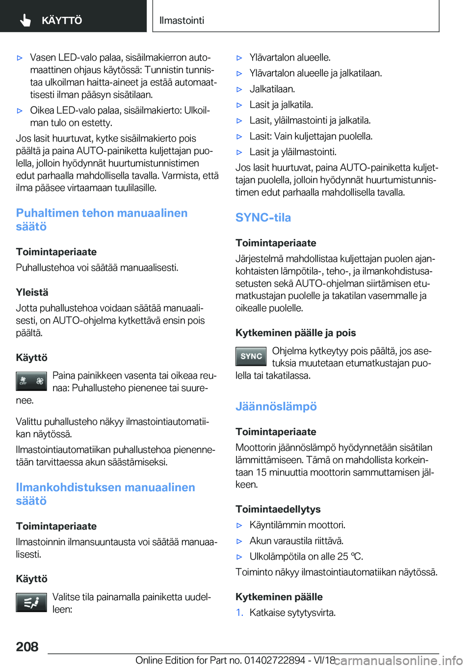 BMW X6 M 2019  Omistajan Käsikirja (in Finnish) 'x�V�a�s�e�n��L�E�D�-�v�a�l�o��p�a�l�a�a�,��s�i�s�