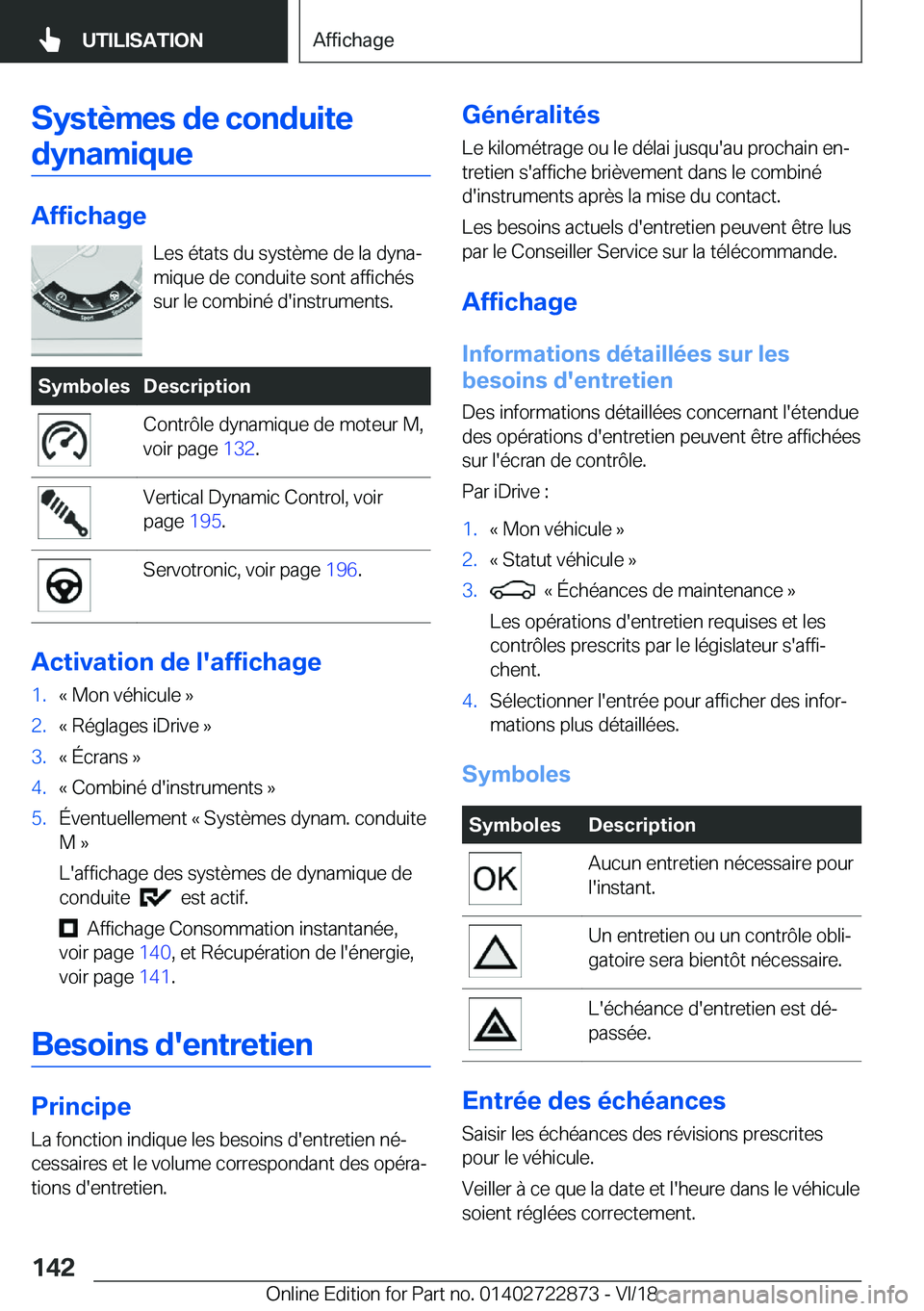 BMW X6 M 2019  Notices Demploi (in French) �S�y�s�t�è�m�e�s��d�e��c�o�n�d�u�i�t�e�d�y�n�a�m�i�q�u�e
�A�f�f�i�c�h�a�g�e
�L�e�s��é�t�a�t�s��d�u��s�y�s�t�è�m�e��d�e��l�a��d�y�n�aj
�m�i�q�u�e��d�e��c�o�n�d�u�i�t�e��s�o�n�t��a�f�f�i
