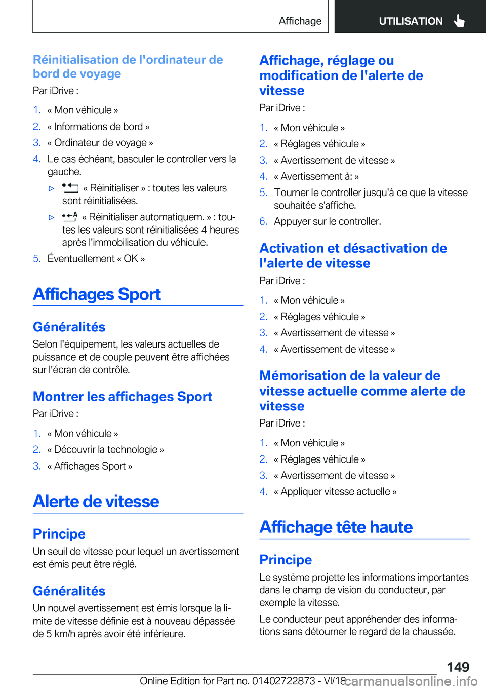 BMW X6 M 2019  Notices Demploi (in French) �R�é�i�n�i�t�i�a�l�i�s�a�t�i�o�n��d�e��l�'�o�r�d�i�n�a�t�e�u�r��d�e
�b�o�r�d��d�e��v�o�y�a�g�e
�P�a�r��i�D�r�i�v�e��:�1�.�k��M�o�n��v�é�h�i�c�u�l�e��{�2�.�k��I�n�f�o�r�m�a�t�i�o�n�s�