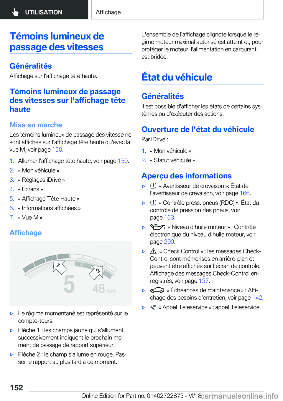 BMW X6 M 2019  Notices Demploi (in French) �T�é�m�o�i�n�s��l�u�m�i�n�e�u�x��d�e�p�a�s�s�a�g�e��d�e�s��v�i�t�e�s�s�e�s
�G�é�n�é�r�a�l�i�t�é�s
�A�f�f�i�c�h�a�g�e��s�u�r��l�'�a�f�f�i�c�h�a�g�e��t�ê�t�e��h�a�u�t�e�.
�T�é�m�o�i�n�