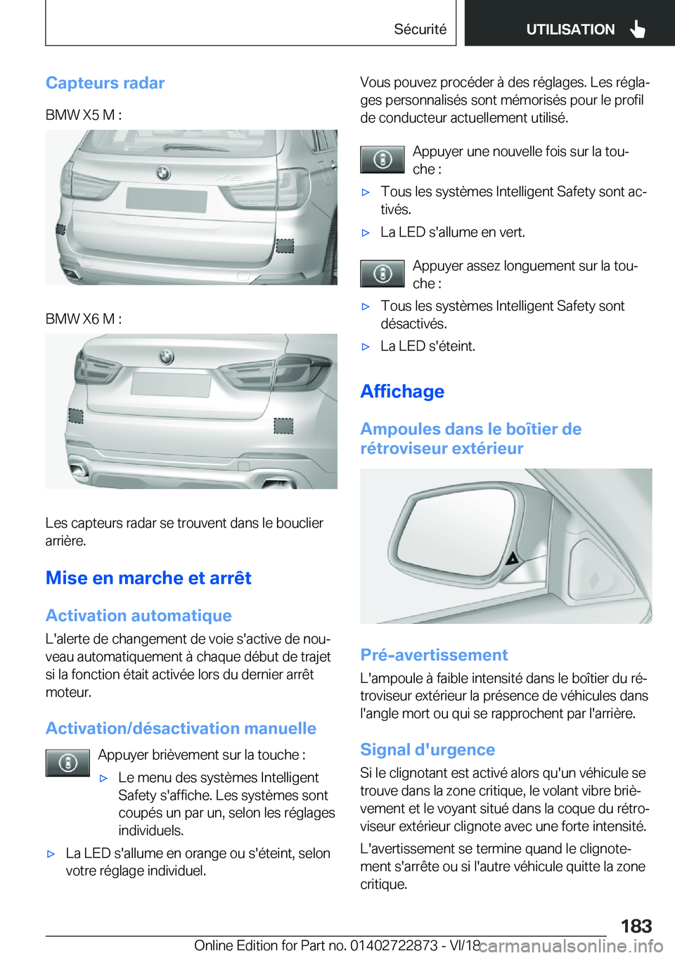 BMW X6 M 2019  Notices Demploi (in French) �C�a�p�t�e�u�r�s��r�a�d�a�r�B�M�W��X�5��M��:�B�M�W��X�6��M��:
�L�e�s��c�a�p�t�e�u�r�s��r�a�d�a�r��s�e��t�r�o�u�v�e�n�t��d�a�n�s��l�e��b�o�u�c�l�i�e�r
�a�r�r�i�è�r�e�.
�M�i�s�e��e�n��m