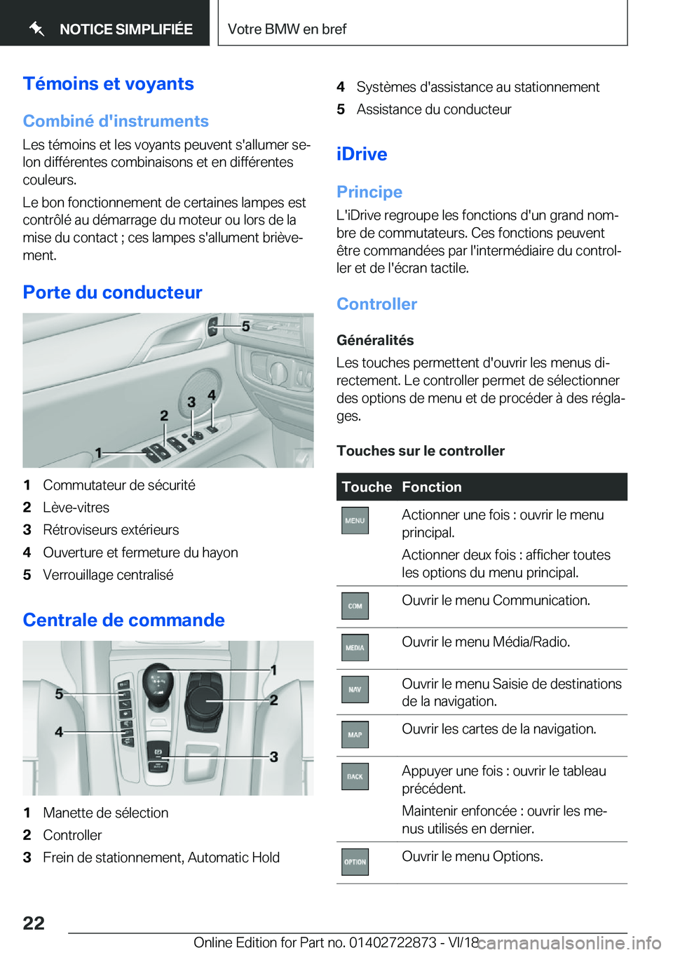 BMW X6 M 2019  Notices Demploi (in French) �T�é�m�o�i�n�s��e�t��v�o�y�a�n�t�s
�C�o�m�b�i�n�é��d�'�i�n�s�t�r�u�m�e�n�t�s �L�e�s��t�é�m�o�i�n�s��e�t��l�e�s��v�o�y�a�n�t�s��p�e�u�v�e�n�t��s�'�a�l�l�u�m�e�r��s�ej
�l�o�n��d�i