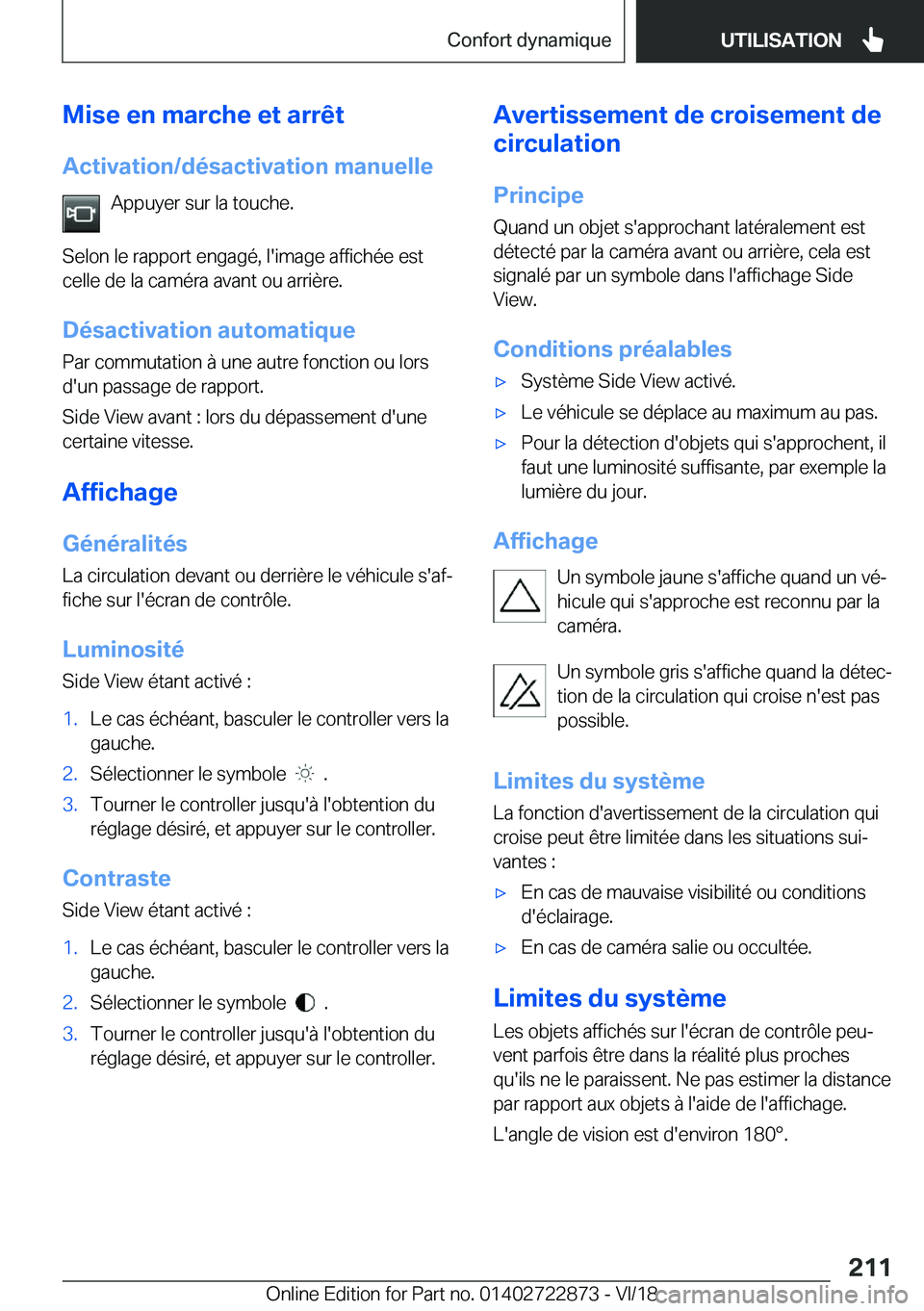 BMW X6 M 2019  Notices Demploi (in French) �M�i�s�e��e�n��m�a�r�c�h�e��e�t��a�r�r�ê�t�A�c�t�i�v�a�t�i�o�n�/�d�é�s�a�c�t�i�v�a�t�i�o�n��m�a�n�u�e�l�l�e �A�p�p�u�y�e�r��s�u�r��l�a��t�o�u�c�h�e�.
�S�e�l�o�n��l�e��r�a�p�p�o�r�t��e�n�g