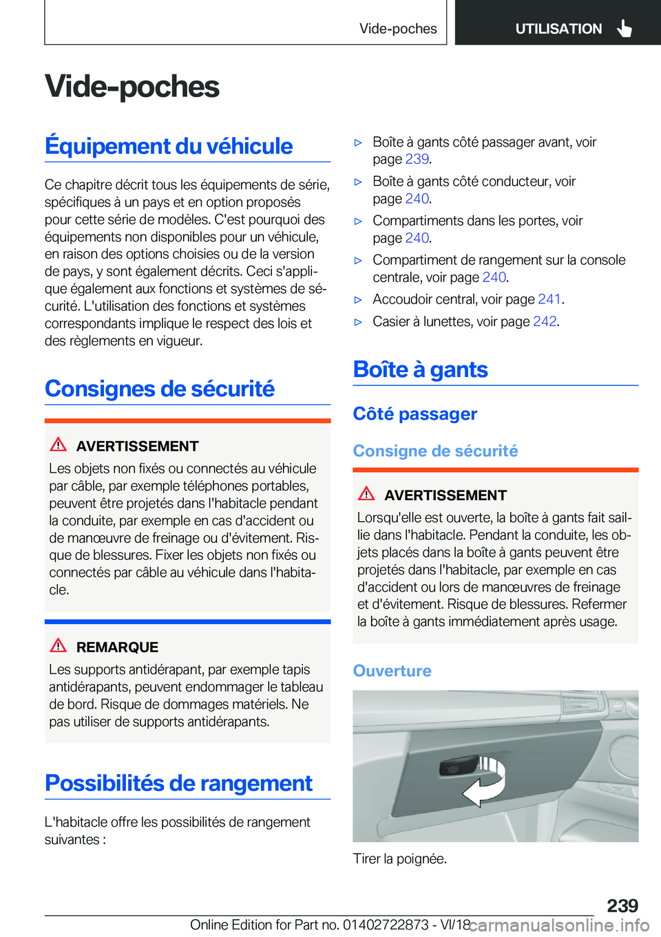 BMW X6 M 2019  Notices Demploi (in French) �V�i�d�e�-�p�o�c�h�e�s�É�q�u�i�p�e�m�e�n�t��d�u��v�é�h�i�c�u�l�e
�C�e��c�h�a�p�i�t�r�e��d�é�c�r�i�t��t�o�u�s��l�e�s��é�q�u�i�p�e�m�e�n�t�s��d�e��s�é�r�i�e�,�s�p�é�c�i�f�i�q�u�e�s��