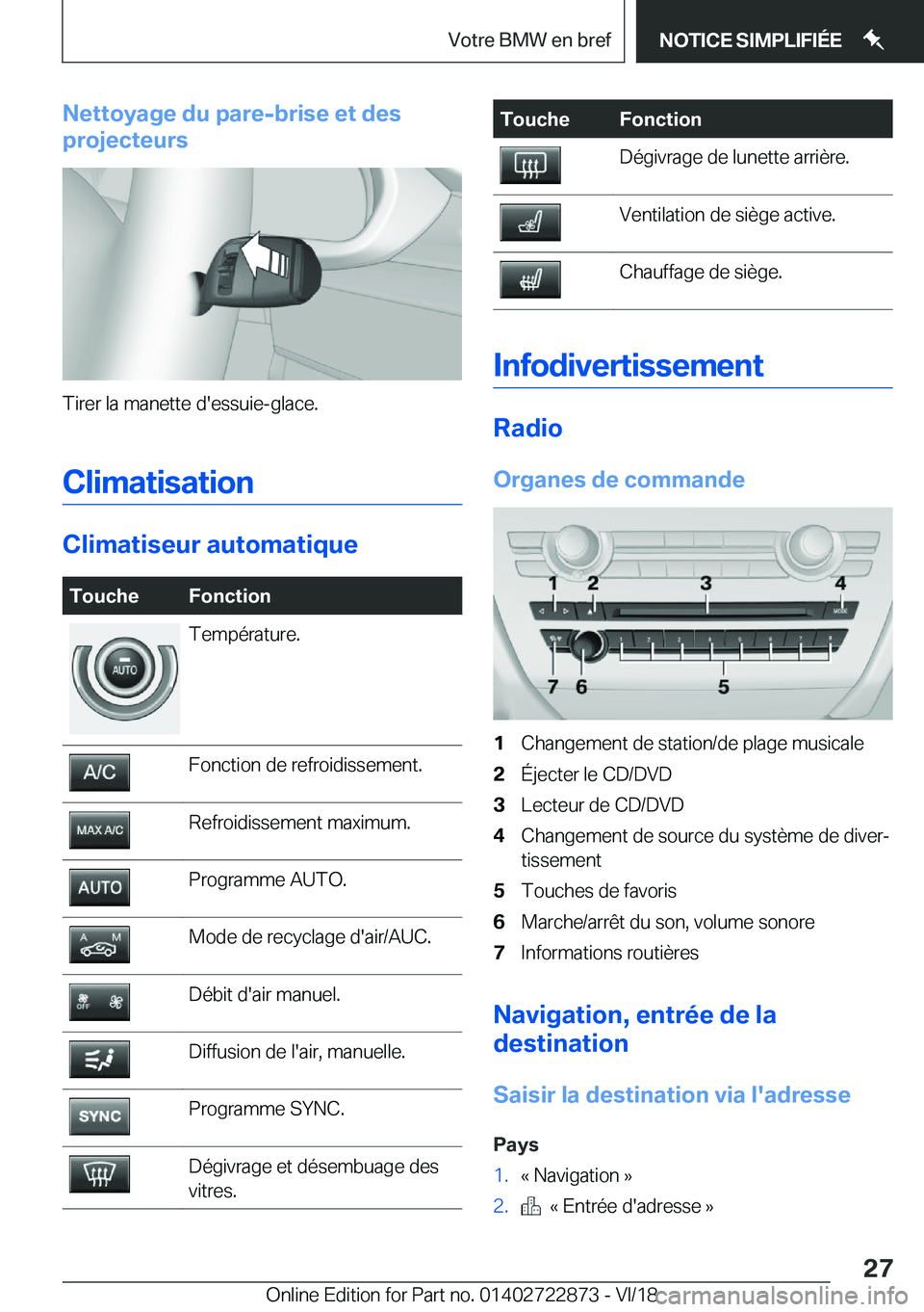 BMW X6 M 2019  Notices Demploi (in French) �N�e�t�t�o�y�a�g�e��d�u��p�a�r�e�-�b�r�i�s�e��e�t��d�e�s
�p�r�o�j�e�c�t�e�u�r�s
�T�i�r�e�r��l�a��m�a�n�e�t�t�e��d�'�e�s�s�u�i�e�-�g�l�a�c�e�.
�C�l�i�m�a�t�i�s�a�t�i�o�n
�C�l�i�m�a�t�i�s�e�u