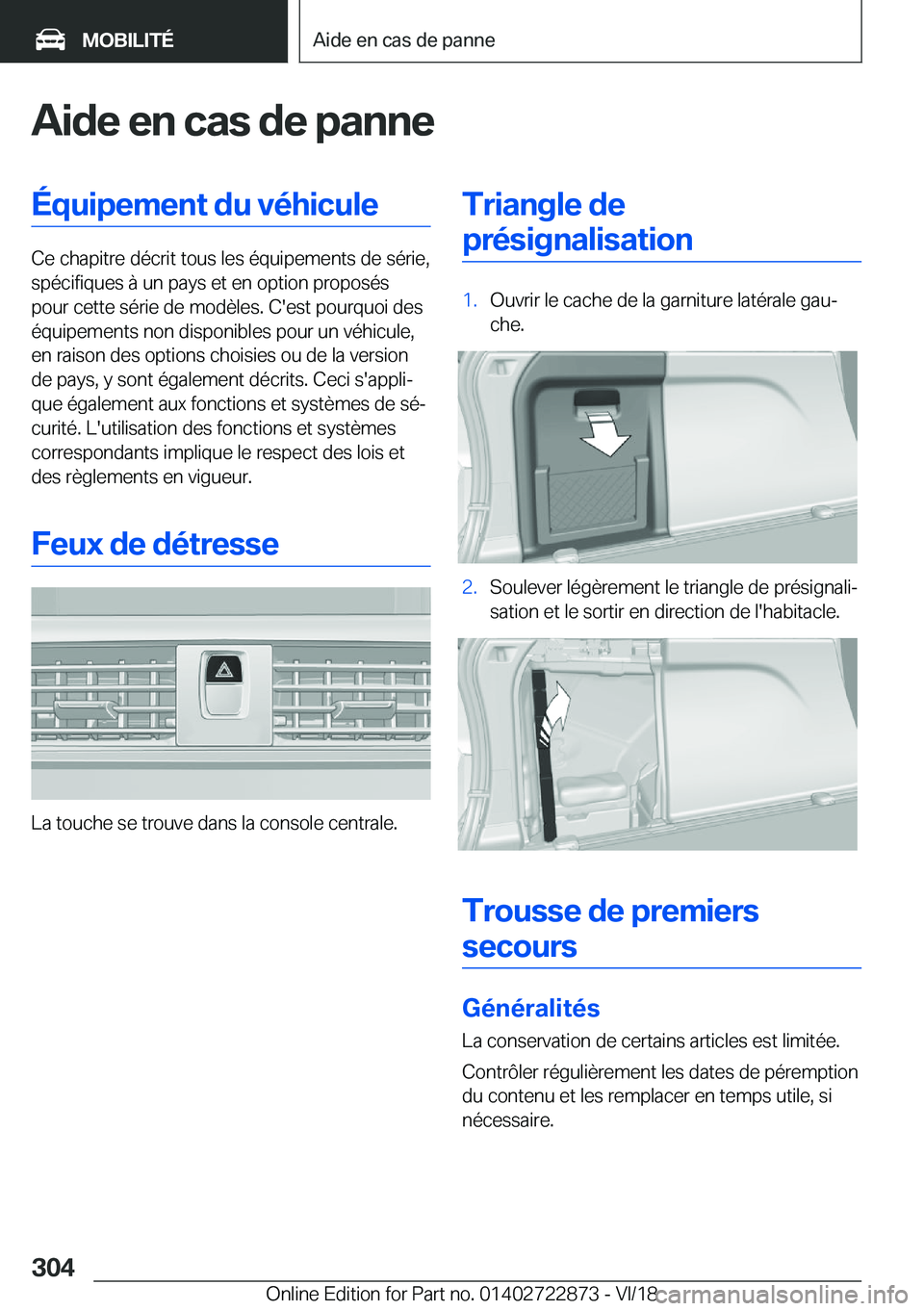 BMW X6 M 2019  Notices Demploi (in French) �A�i�d�e��e�n��c�a�s��d�e��p�a�n�n�e�É�q�u�i�p�e�m�e�n�t��d�u��v�é�h�i�c�u�l�e
�C�e��c�h�a�p�i�t�r�e��d�é�c�r�i�t��t�o�u�s��l�e�s��é�q�u�i�p�e�m�e�n�t�s��d�e��s�é�r�i�e�,�s�p�é�c�i�