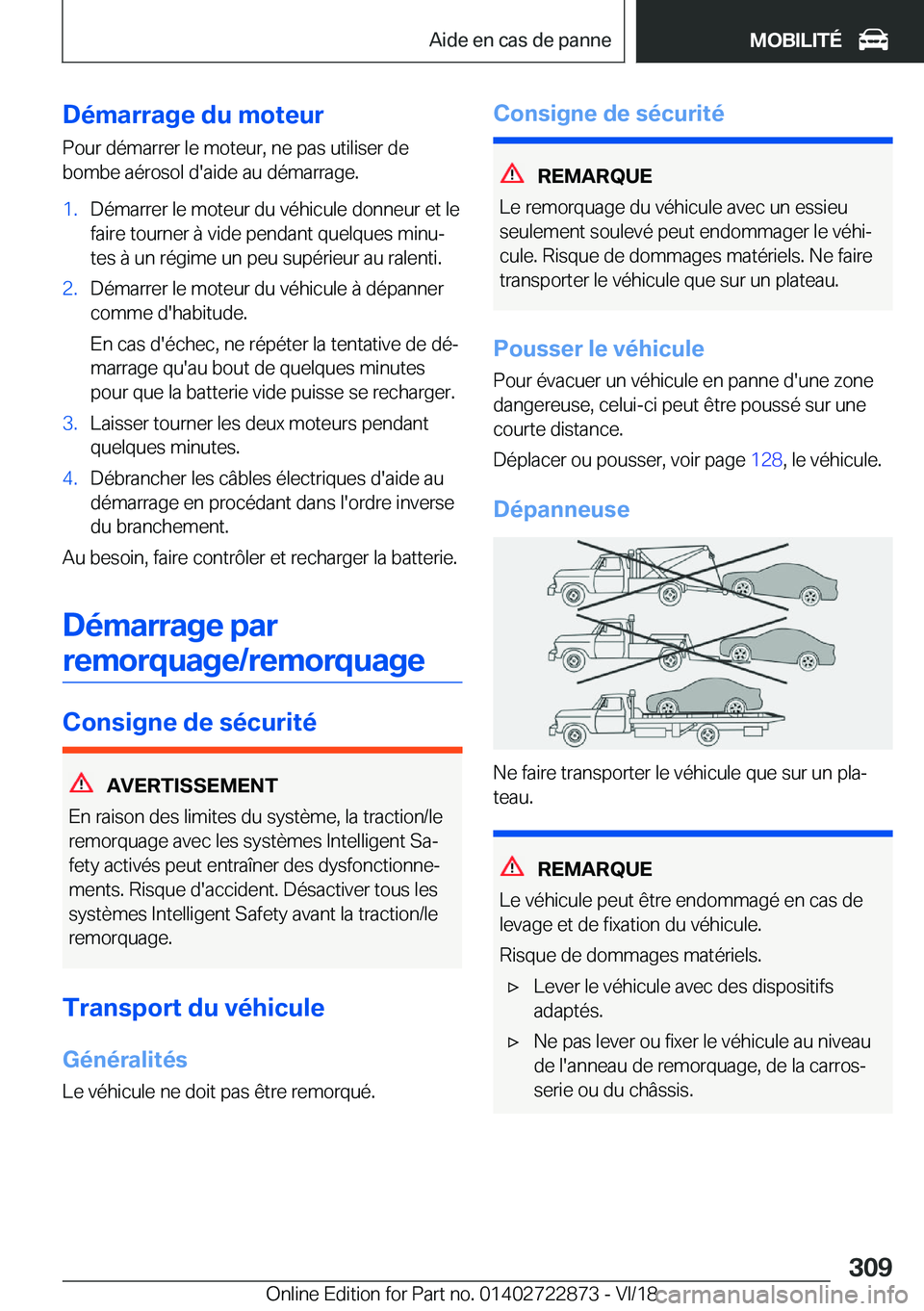 BMW X6 M 2019  Notices Demploi (in French) �D�é�m�a�r�r�a�g�e��d�u��m�o�t�e�u�r
�P�o�u�r��d�é�m�a�r�r�e�r��l�e��m�o�t�e�u�r�,��n�e��p�a�s��u�t�i�l�i�s�e�r��d�e
�b�o�m�b�e��a�é�r�o�s�o�l��d�'�a�i�d�e��a�u��d�é�m�a�r�r�a�g�e