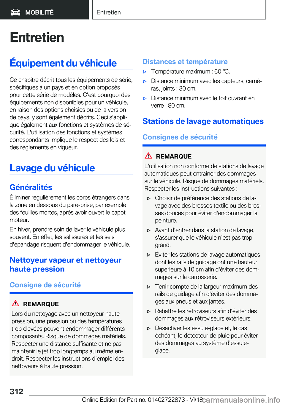 BMW X6 M 2019  Notices Demploi (in French) �E�n�t�r�e�t�i�e�n�É�q�u�i�p�e�m�e�n�t��d�u��v�é�h�i�c�u�l�e
�C�e��c�h�a�p�i�t�r�e��d�é�c�r�i�t��t�o�u�s��l�e�s��é�q�u�i�p�e�m�e�n�t�s��d�e��s�é�r�i�e�,�s�p�é�c�i�f�i�q�u�e�s��