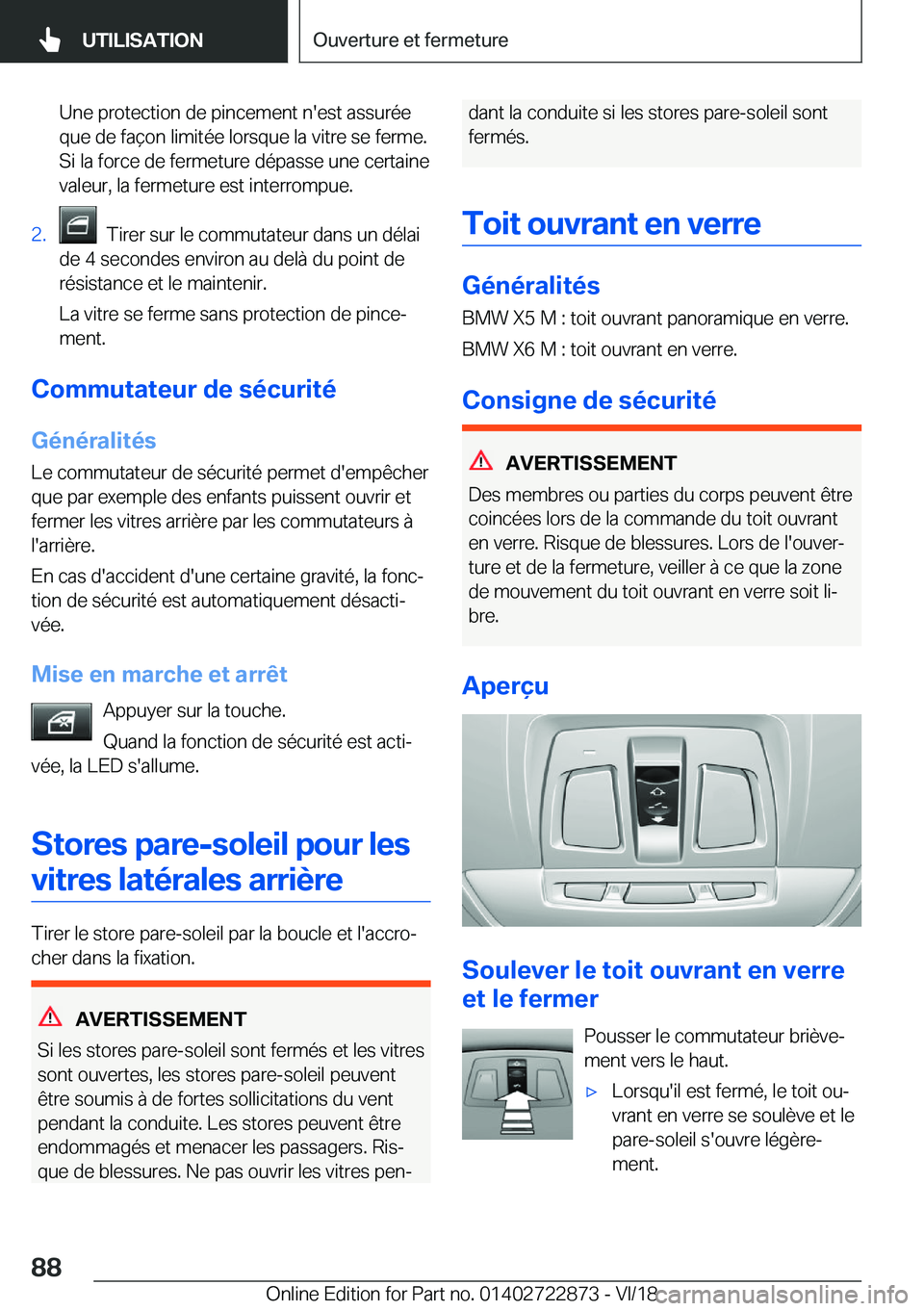 BMW X6 M 2019  Notices Demploi (in French) �U�n�e��p�r�o�t�e�c�t�i�o�n��d�e��p�i�n�c�e�m�e�n�t��n�'�e�s�t��a�s�s�u�r�é�e
�q�u�e��d�e��f�a�ç�o�n��l�i�m�i�t�é�e��l�o�r�s�q�u�e��l�a��v�i�t�r�e��s�e��f�e�r�m�e�.
�S�i��l�a��f�