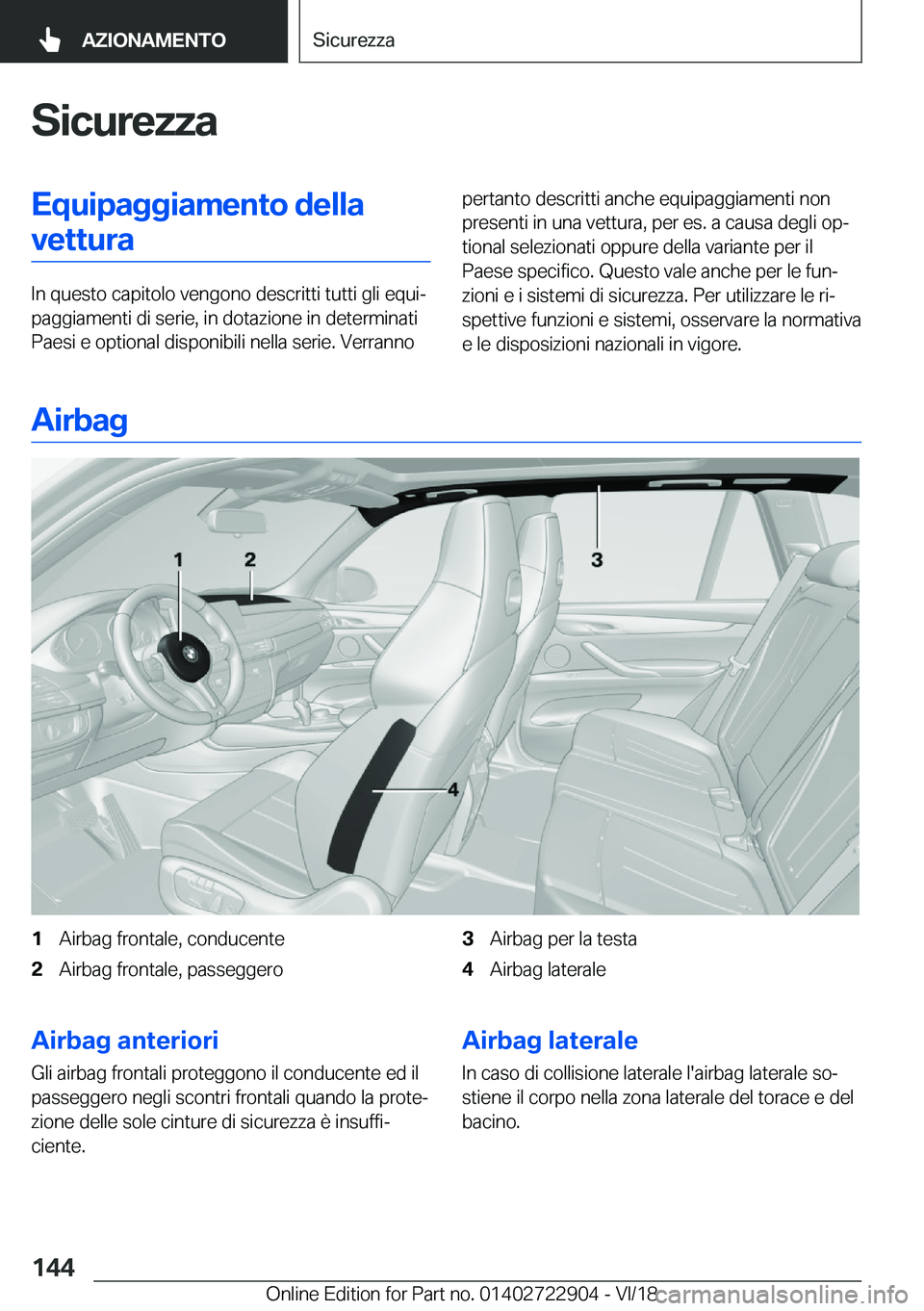 BMW X6 M 2019  Libretti Di Uso E manutenzione (in Italian) �S�i�c�u�r�e�z�z�a�E�q�u�i�p�a�g�g�i�a�m�e�n�t�o��d�e�l�l�a�v�e�t�t�u�r�a
�I�n��q�u�e�s�t�o��c�a�p�i�t�o�l�o��v�e�n�g�o�n�o��d�e�s�c�r�i�t�t�i��t�u�t�t�i��g�l�i��e�q�u�ij
�p�a�g�g�i�a�m�e�n�t