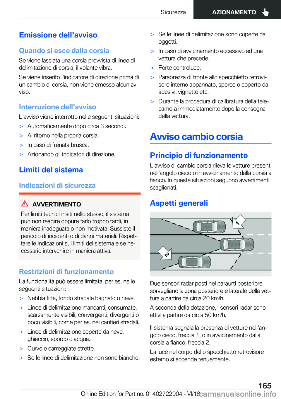 BMW X6 M 2019  Libretti Di Uso E manutenzione (in Italian) �E�m�i�s�s�i�o�n�e��d�e�l�l�'�a�v�v�i�s�o
�Q�u�a�n�d�o��s�i��e�s�c�e��d�a�l�l�a��c�o�r�s�i�a �S�e��v�i�e�n�e��l�a�s�c�i�a�t�a��u�n�a��c�o�r�s�i�a��p�r�o�v�v�i�s�t�a��d�i��l�i�n�e�e��d